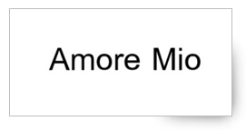 AMORE MIO